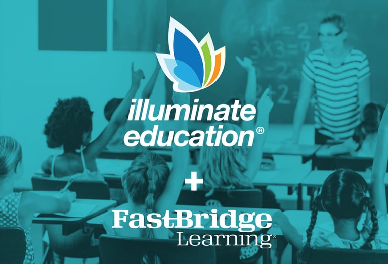 Illuminate Education Joins Forces with FastBridge Learning, Accelerating Shared Mission to Support the Whole Child